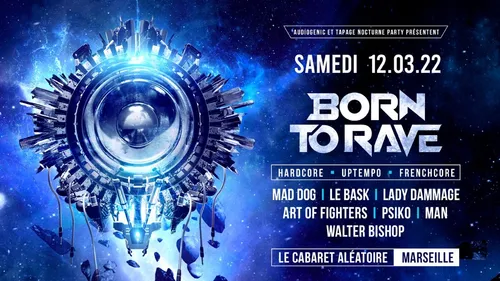 La tournée Born To Rave va poser ses valises à Marseille 